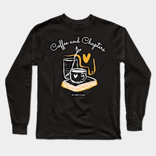 Coffee and Chapters, my happy place Long Sleeve T-Shirt